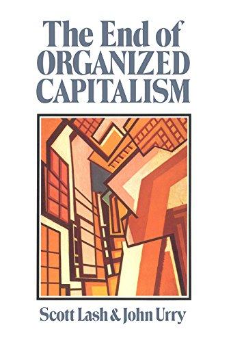 End of Organized Capitalism