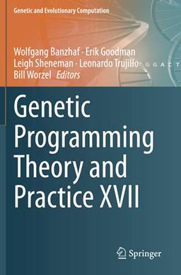 Genetic Programming Theory and Practice XVII (Genetic and Evolutionary Computation)