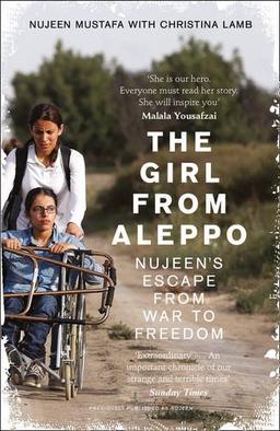 Nujeen: One Girl's Incredible Journey from War-torn Syria in a Wheelchair