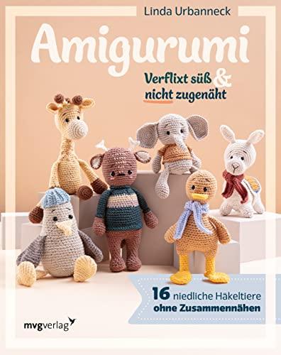 Amigurumi – Verflixt süß und nicht zugenäht!: 16 niedliche Häkeltiere ohne Zusammennähen