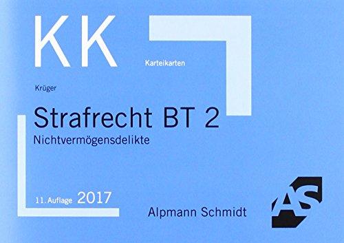 Karteikarten Strafrecht BT 2: Nichtvermögensdelikte