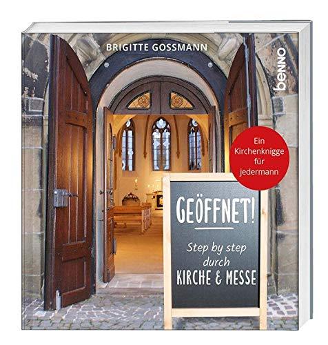 Geöffnet!: Step by step durch die Kirche und Messe