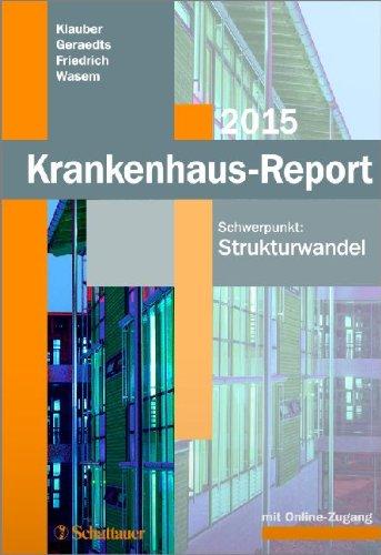 Krankenhaus-Report 2015: Schwerpunkt: Strukturwandel - Mit Online-Zugang