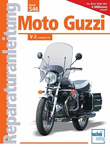 Moto Guzzi V-2  ab Baujahr 1974 (Reparaturanleitungen)