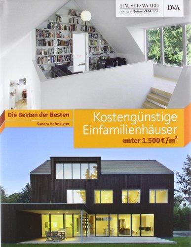 Kostengünstige Einfamilienhäuser unter 1.500 /m²: Die Besten der Besten - HÄUSER-AWARD