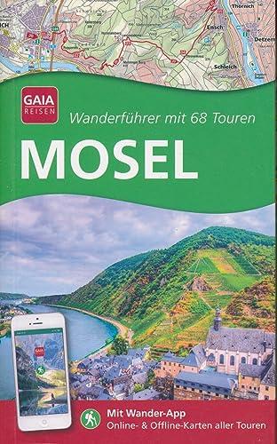 Mosel - Wanderführer mit 68 Touren - Mit Wander-App