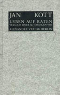 Leben auf Raten. Versuch einer Autobiographie