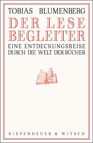 Der Lesebegleiter: Eine Entdeckungsreise durch die Welt der Bücher