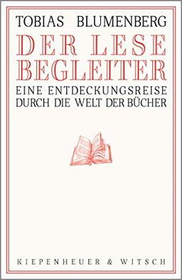 Der Lesebegleiter: Eine Entdeckungsreise durch die Welt der Bücher