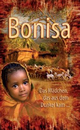 Bonisa: Das Mädchen, das aus dem Dunkel kam ...