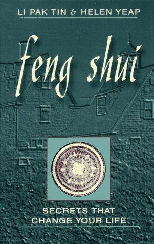 Feng Shui: Secrets That Change Your Life