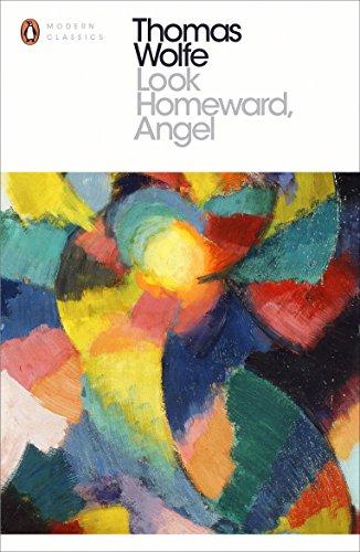 Look Homeward, Angel (Penguin Modern Classics)