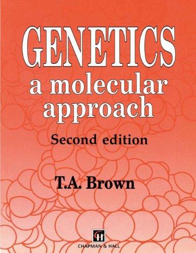 Genetics: A Molecular Approach