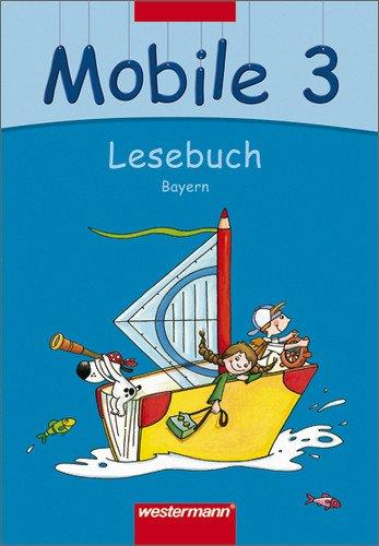 Mobile Lesebuch - Ausgabe 2007 für Bayern: Schülerband 3