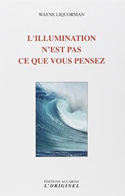 L'illumination n'est pas ce que vous pensez