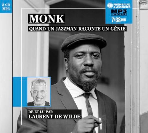 Monk : quand un jazzman raconte un génie : intégrale MP3