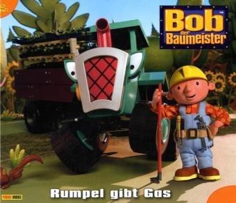 Bob der Baumeister Geschichtenbuch, Band 47: Rumpel gibt Gas