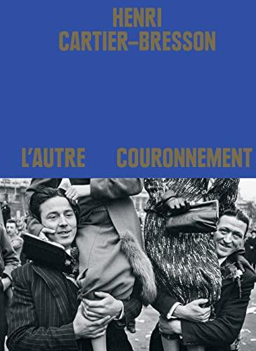 Henri Cartier-Bresson : l'autre couronnement