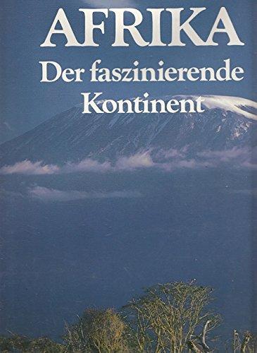 Afrika - der faszinierende Kontinent