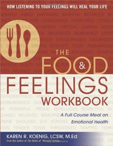 The Food & Feelings Workbook: A Full Course Meal on Emotional Health