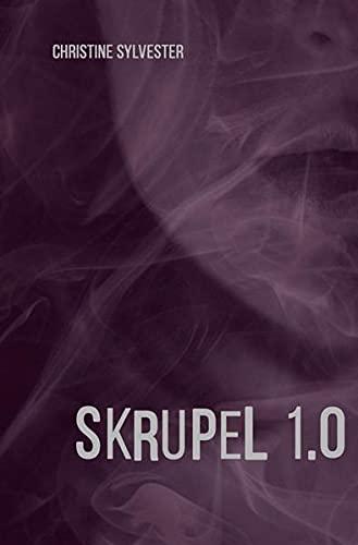 Skrupel 1.0: Kriminalroman