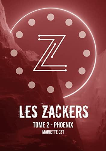 Les Zackers tome 2 : Phoenix