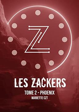 Les Zackers tome 2 : Phoenix