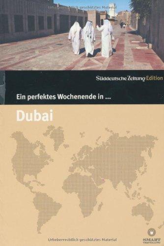 Ein perfektes Wochenende in... Dubai