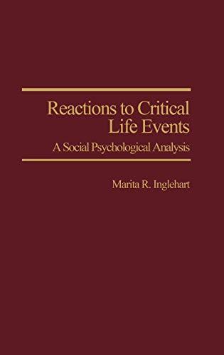 Reactions to Critical Life Events: A Social Psychological Analysis