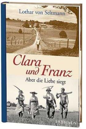 Clara und Franz. Aber die Liebe siegt