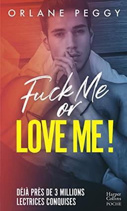 Fuck me or love me!