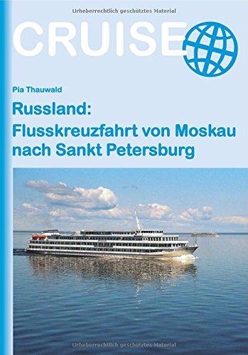 Russland: Flusskreuzfahrt von Moskau nach Sankt Petersburg (Cruise)