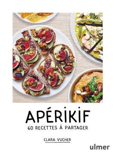 Apérikif : 60 recettes à partager