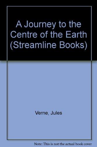 A Journey to the Centre of the Earth (Streamline Books)