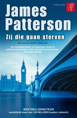 Zij die gaan sterven / druk 1 (Alex Cross, Band 10)