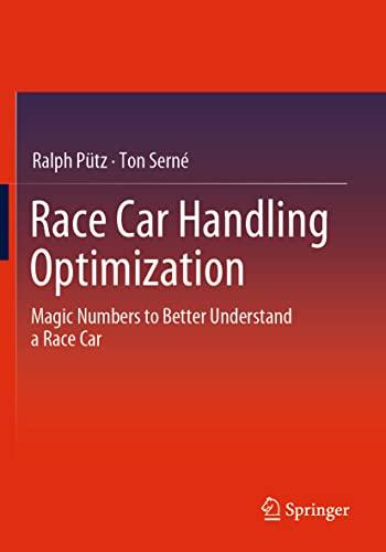 Race Car Handling Optimization: Magic Numbers to Better Understand a Race Car