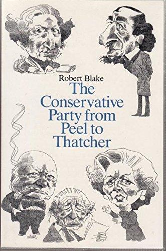 The Conservative Party from Peel to Thatcher