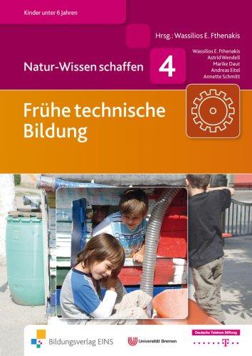 Natur-Wissen schaffen Band 4: Frühe technische Bildung