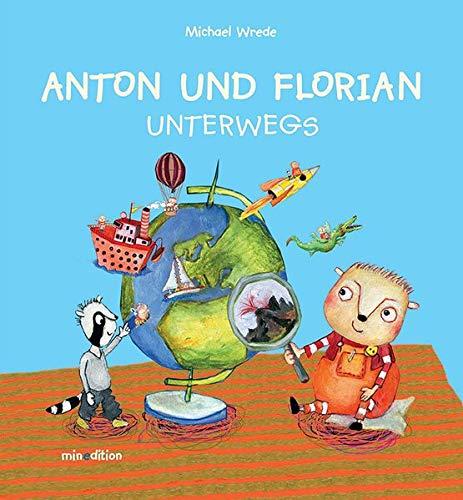 Anton und Florian: Unterwegs