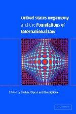 United States Hegemony and the Foundations of International Law