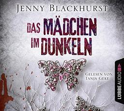 Das Mädchen im Dunkeln: Psychothriller.