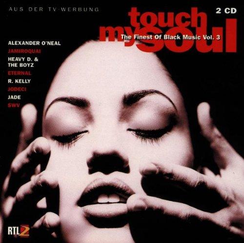 Touch My Soul - The Finest Of Black Music Vol. 3