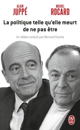 La politique, telle qu'elle meurt de ne pas être