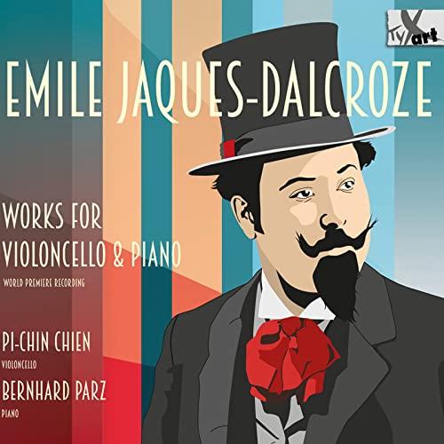 Emile Jaques-Dalcroze: Werke für Violoncello & Klavier