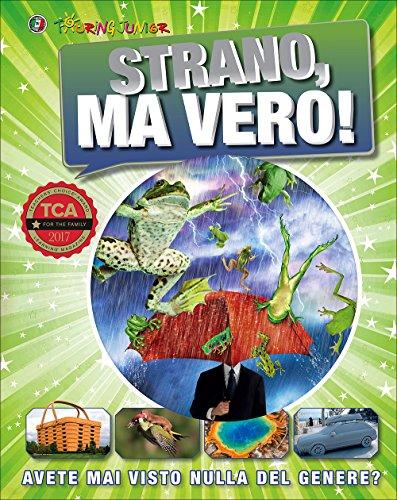 Strano, ma vero! Avete mai visto nulla del genere?