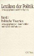 Lexikon der Politik, 7 Bde., Sonderausgabe, Bd.1, Politische Theorien