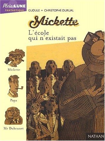 Mickette : l'école qui n'existait pas