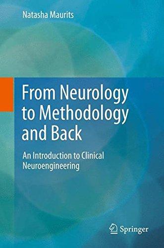 From Neurology to Methodology and Back: An Introduction to Clinical Neuroengineering