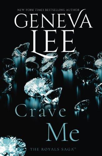 Crave Me (Royals Saga)