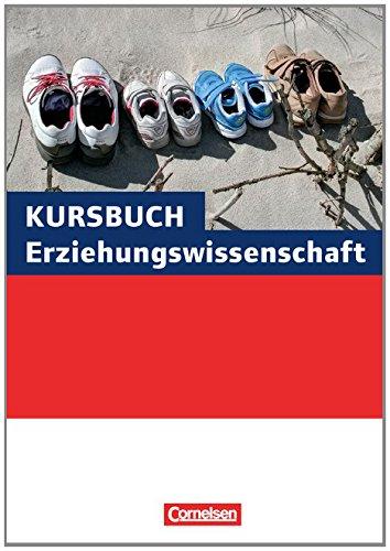 Kursbuch Erziehungswissenschaft: Schülerbuch - Neubearbeitung